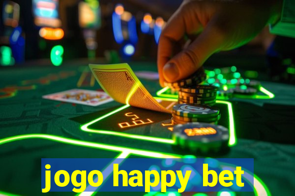 jogo happy bet